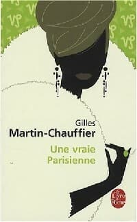 Une vraie parisienne - Gilles Martin-Chauffier