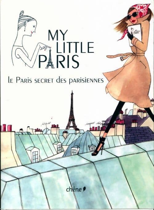 My Little Paris. Le Paris secret des parisiennes - Collectif